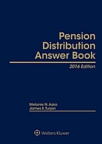 Pension Distribution Answer Book, 2016 Edition (Hardcover)