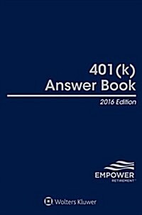 401(k) Answer Book: 2016 Edition (Hardcover)