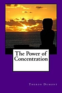 The Power of Concentration (Paperback)