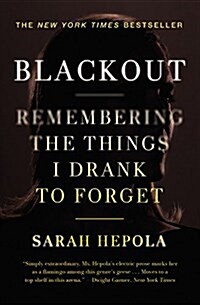 [중고] Blackout: Remembering the Things I Drank to Forget (Paperback)