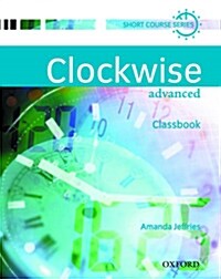 [중고] Clockwise: Advanced: Classbook (Paperback)