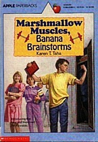 Marshmallow Muscles, Banana Brainstorms (Paperback)