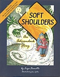 Soft Shoulders: An Adirondack Story (Paperback)