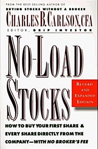 No-Load Stocks: How to Buy Your First Share & Every Share Directly from the Company--With No Brokers Fee (Paperback, Rev Exp)