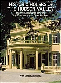 Historic Houses of the Hudson Valley (Paperback, 1st)