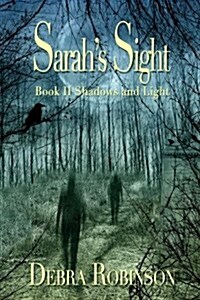 Sarahs Sight: Book II Shadows and Light (Paperback)