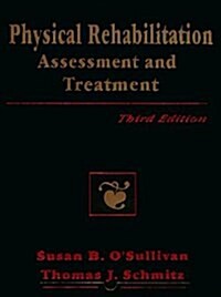 [중고] Physical Rehabilitation: Assessment and Treatment (Hardcover, 3nd)