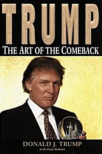 Trump: The Art of the Comeback (Hardcover, First Edition)