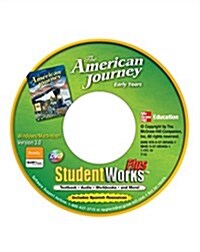 The American Journey, Early Years, Studentworks Plus CD-ROM (Audio CD)
