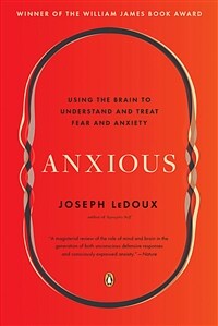 Anxious: Using the Brain to Understand and Treat Fear and Anxiety (Paperback) - 『불안 - 불안과 공포의 뇌과학』원서