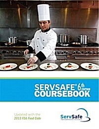 Servsafe Coursebook Revised with Answer Sheet Plus Myservsafelab with Pearson Etext--Access Card Package (Hardcover, 6)