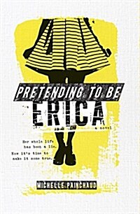 Pretending to Be Erica (Paperback)