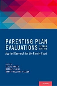 Parenting Plan Evaluations: Applied Research for the Family Court (Hardcover, 2)