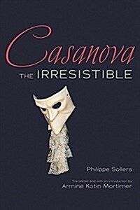 Casanova the Irresistible (Hardcover)