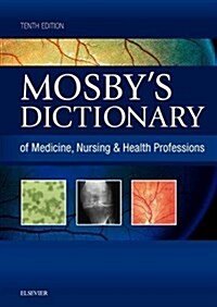 Mosbys Dictionary of Medicine, Nursing & Health Professions (Hardcover, 10)