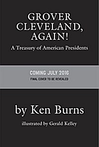 Grover Cleveland, Again!: A Treasury of American Presidents (Library Binding)