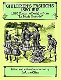 Childrens Fashions, 1860-1912 (Paperback)