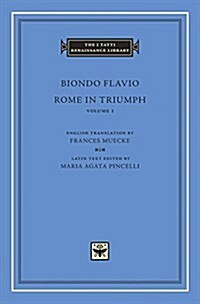 Rome in Triumph, Volume 1: Books I-II (Hardcover)