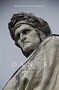 Dante: The Story of His Life (Hardcover)