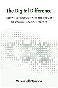 Digital Difference: Media Technology and the Theory of Communication Effects (Hardcover)