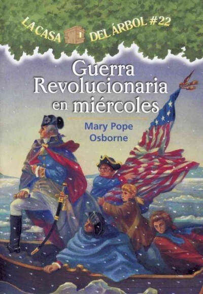 Guerra Revolucionaria En Miercoles (Revolutionary War on Wednesday) (Prebound, Bound for Schoo)