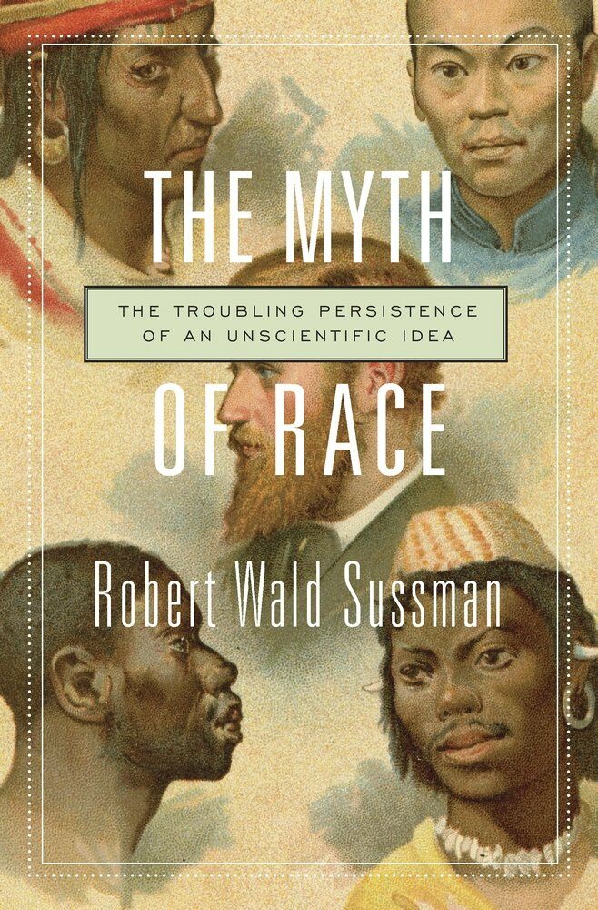 Myth of Race: The Troubling Persistence of an Unscientific Idea (Paperback)