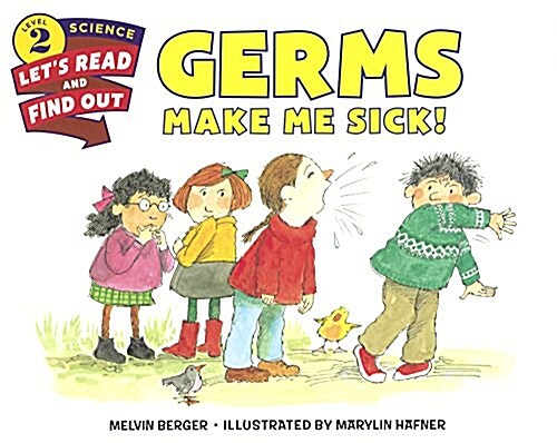 Germs Make Me Sick! (Prebound, Bound for Schoo)