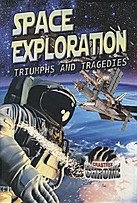 Space Exploration: Triumphs and Tragedies (Paperback)