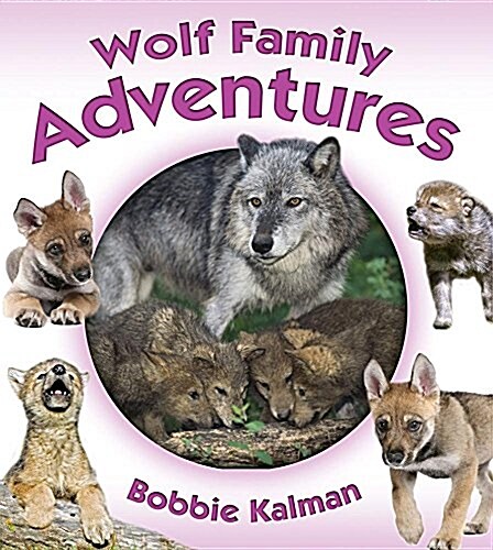 Wolf Family Adventures (Hardcover)