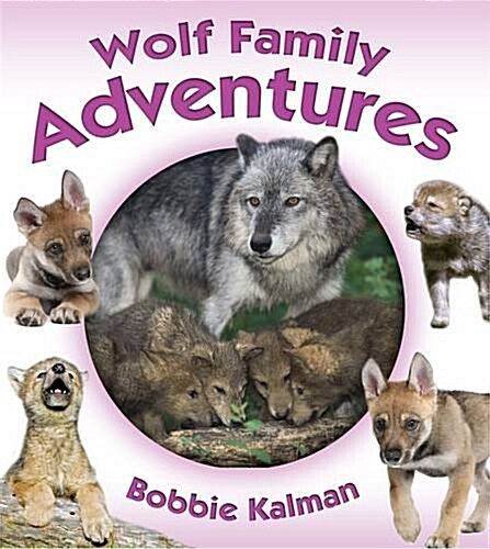 Wolf Family Adventures (Paperback)