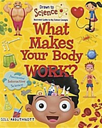 What Makes Your Body Work? (Paperback)