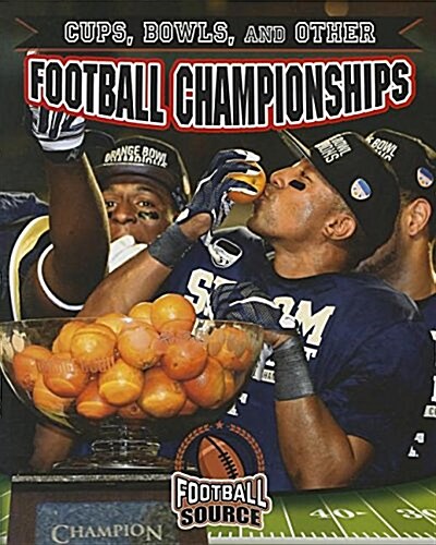 Cups, Bowls, and Other Football Championships (Hardcover)