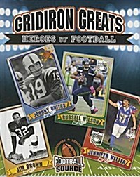 Gridiron Greats: Heroes of Football (Hardcover)