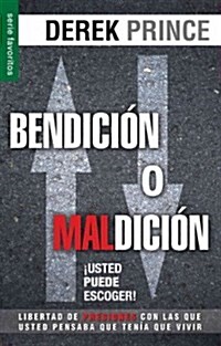 Bendici? O Maldici?: Usted Puede Escoger (Paperback)