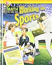 Math on the Job: Working in Sports (Hardcover)