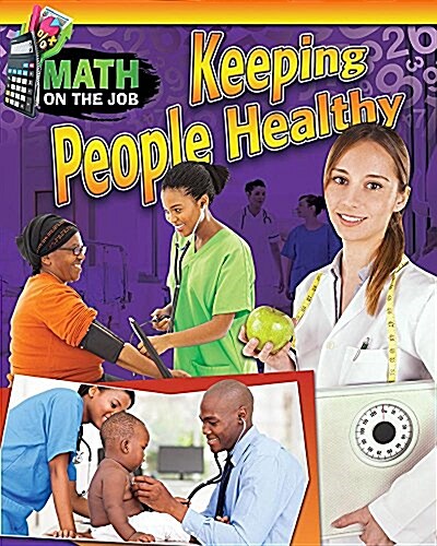 Math on the Job: Keeping People Healthy (Paperback)