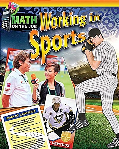 Math on the Job: Working in Sports (Paperback)
