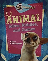 Animal Jokes, Riddles, and Games (Paperback)