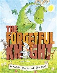 The Forgetful Knight (Hardcover)