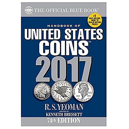 Handbook of United States Coins 2017: The Official Blue Book, Paperbook Edition (Paperback, 74)