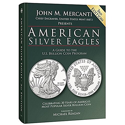 American Silver Eagles: A Guide to the U.S. Bullion Coin Program, 3rd Edition (Hardcover, 3)