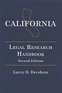 California Legal Research Handbook (Paperback, 2nd)