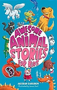 Awesome Animal Stories for Kids (Paperback)