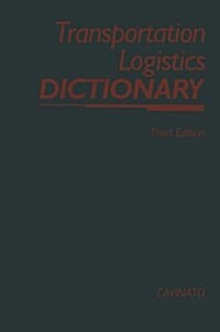 Transportation-Logistics Dictionary (Mass Market Paperback, 3, 1989)