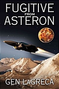 Fugitive from Asteron (Paperback)