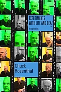 Experiments with Life and Deaf (the Loop Trilogy: Book Two) (Paperback)