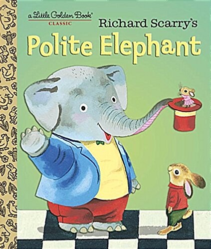 Richard Scarrys Polite Elephant (Hardcover)