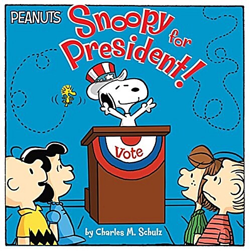 [중고] Snoopy for President! (Paperback)