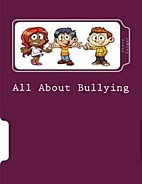 All About Bullying: A Workbook for 4th-6th grade (Paperback)