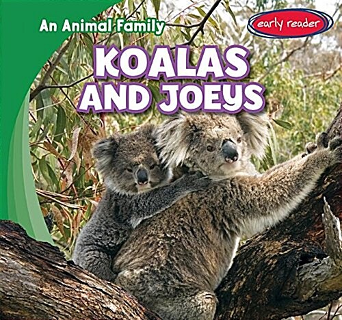 Koalas and Joeys (Library Binding)